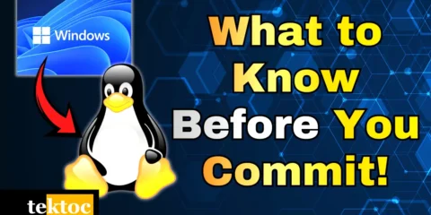 Linux vs Windows - What to know before you commit!