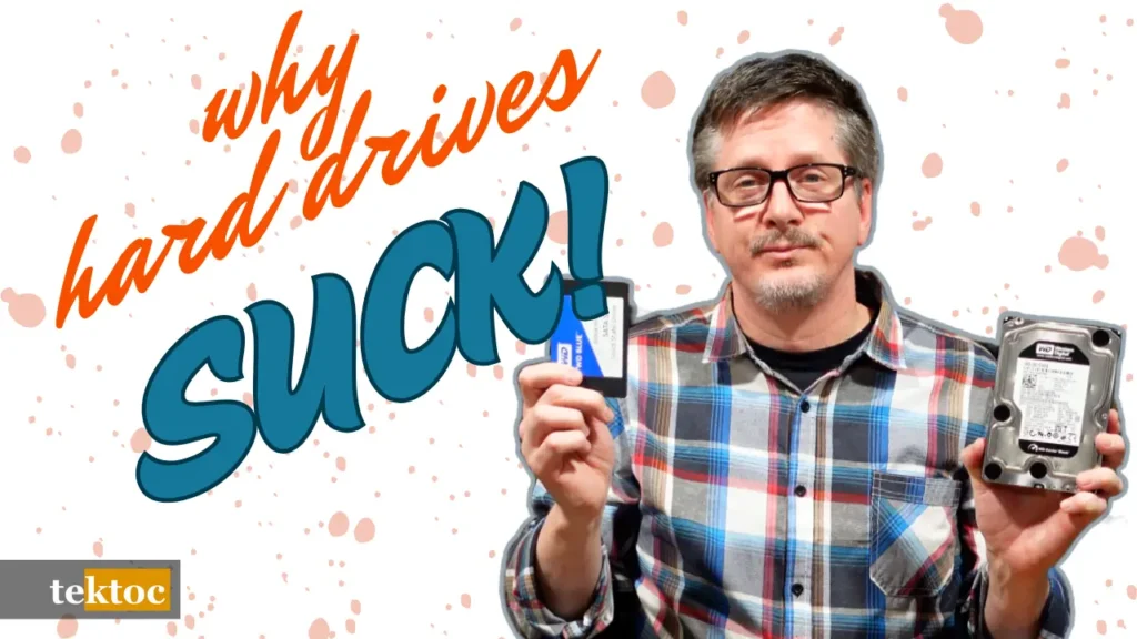 Why Your Hard Drive Sucks