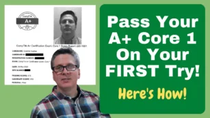How To Pass The CompTIA A+ Core 1 Exam The FIRST Time