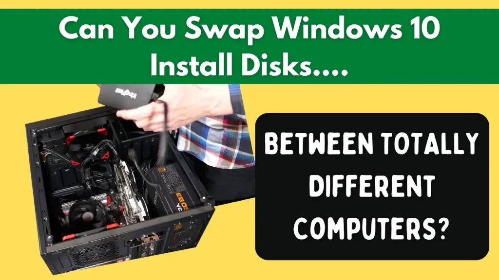 Swapping Windows 10 Install Disks